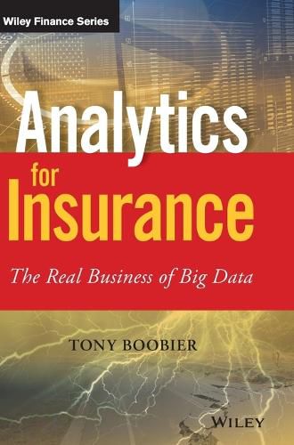 Cover image for Analytics for Insurance - The Real Business of Big  Data