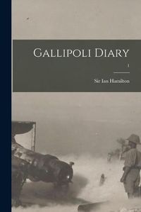 Cover image for Gallipoli Diary; 1