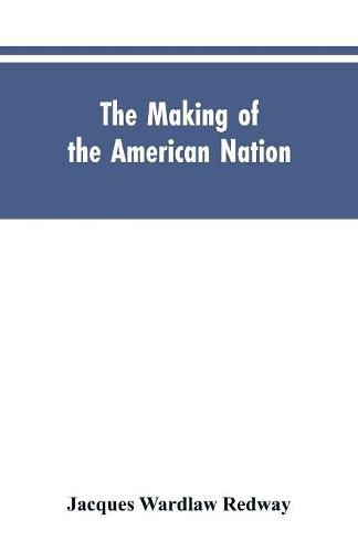 The Making of the American Nation: A History for Elementary Schools