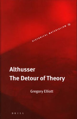 Althusser: The Detour of Theory