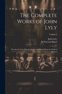 Cover image for The Complete Works of John Lyly