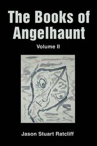 Cover image for The Books of Angelhaunt: Volume II