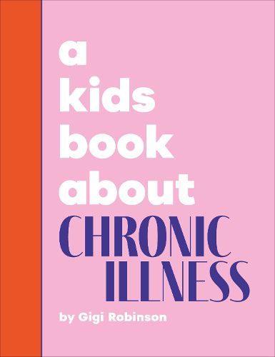 Cover image for A Kids Book About Chronic Illness