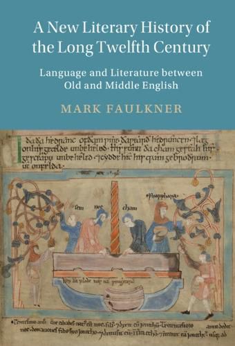 Cover image for A New Literary History of the Long Twelfth Century: Language and Literature between Old and Middle English