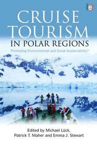 Cruise Tourism in Polar Regions: Promoting Environmental and Social Sustainability?