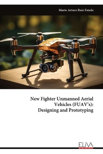 Cover image for New Fighter Unmanned Aerial Vehicles (FUAV's)