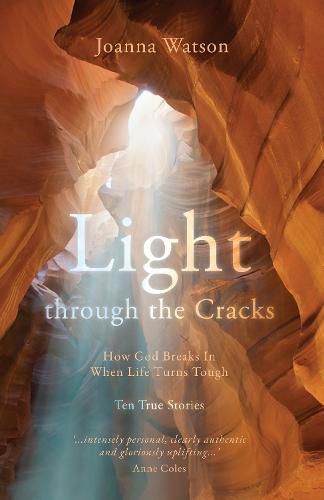 Cover image for Light through the Cracks: How God Breaks in When Life Turns Tough