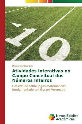 Atividades Interativas no Campo Conceitual dos Numeros Inteiros