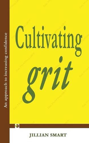 Cover image for Cultivating Grit: An approach to increasing confidence
