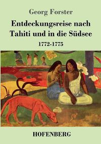 Cover image for Entdeckungsreise nach Tahiti und in die Sudsee: 1772-1775