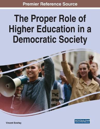 Cover image for The Proper Role of Higher Education in a Democratic Society