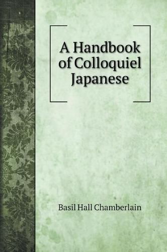 A Handbook of Colloquiel Japanese