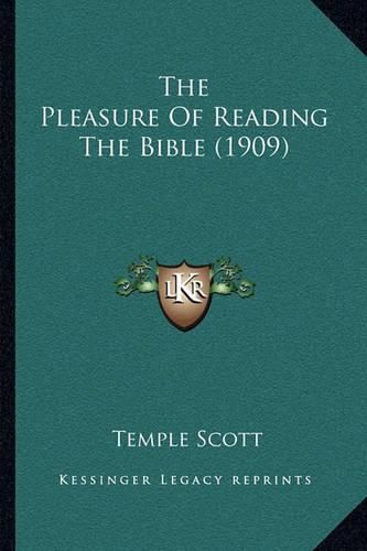 The Pleasure of Reading the Bible (1909)