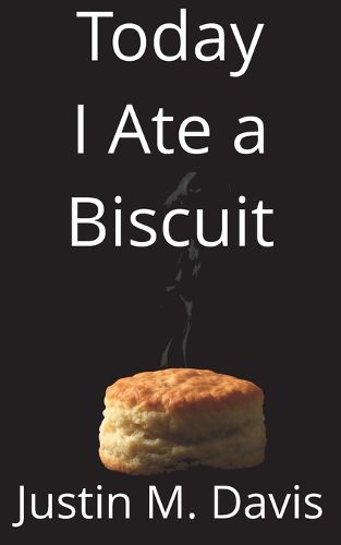 Cover image for Today I Ate a Biscuit