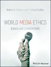 Cover image for World Media Ethics: Cases and Commentary