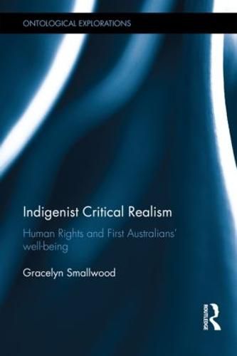 Indigenist Critical Realism: Human Rights and First Australians' well-being