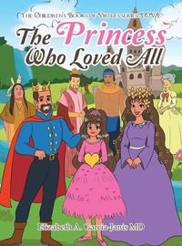 Cover image for The Princess Who Loved All