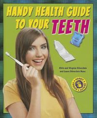 Cover image for Handy Health Guide to Your Teeth