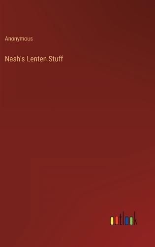 Cover image for Nash's Lenten Stuff