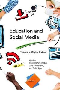 Cover image for Education and Social Media: Toward a Digital Future