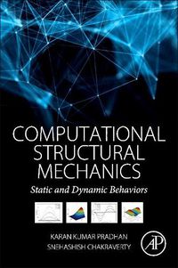 Cover image for Computational Structural Mechanics: Static and Dynamic Behaviors