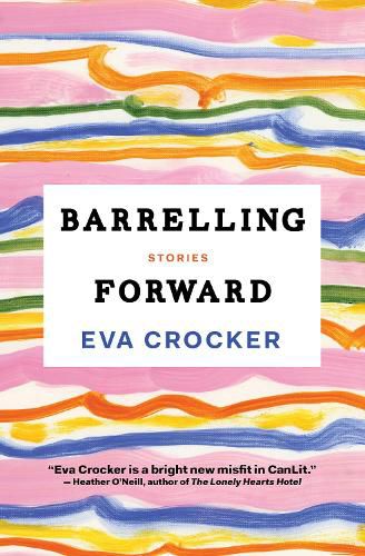 Cover image for Barrelling Forward: Stories