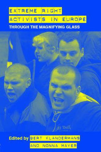 Cover image for Extreme Right Activists in Europe: Through the magnifying glass