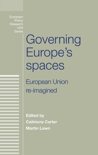 Cover image for Governing Europe's Spaces: European Union Re-Imagined