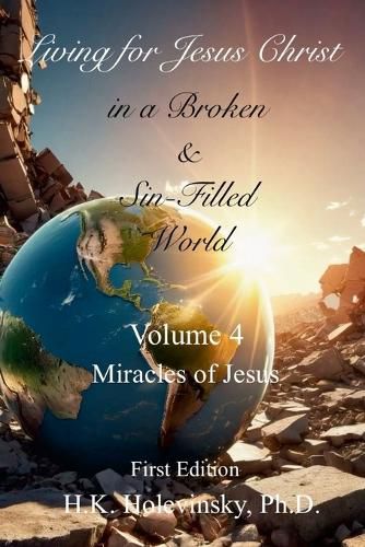 Cover image for Living for Jesus Christ in a Broken and Sin-Filled World