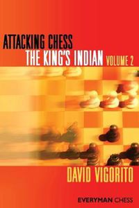 Cover image for Attacking Chess: The King's Indian