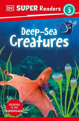 Cover image for DK Super Readers Level 3 Deep-Sea Creatures