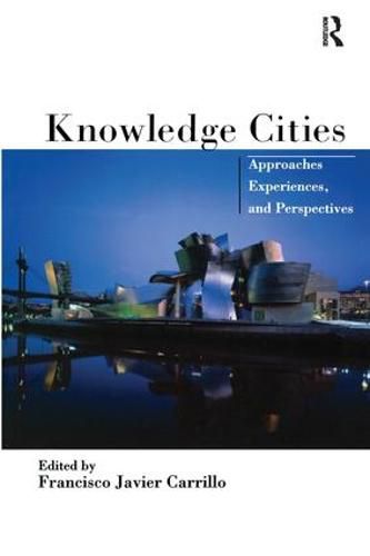 Cover image for Knowledge Cities: Approaches, Experiences, and Perspectives