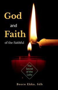 Cover image for God and Faith of the Faithful