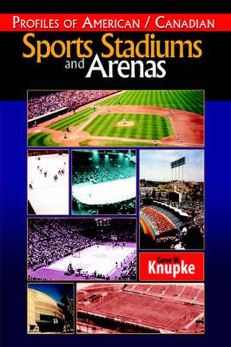 Cover image for Profiles of American / Canadian Sports Stadiums and Arenas