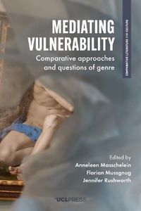 Cover image for Mediating Vulnerability: Comparative Approaches and Questions of Genre