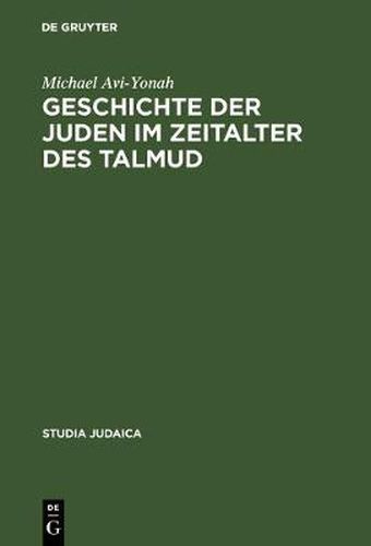 Cover image for Geschichte der Juden im Zeitalter des Talmud