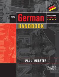 Cover image for The German Handbook: Your Guide to Speaking and Writing German