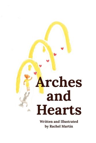 Cover image for Arches and Hearts