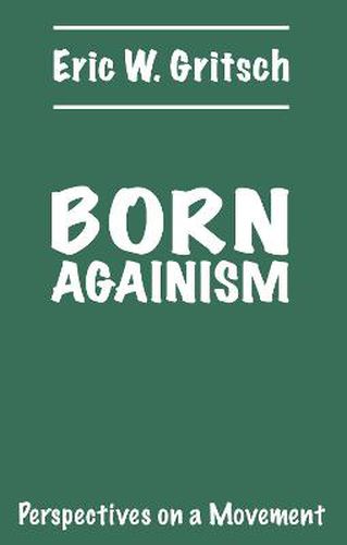 Cover image for Born Againism: Perspectives on a Movement