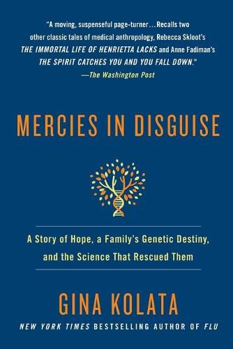 Cover image for Mercies in Disguise: A Story of Hope, a Family's Genetic Destiny, and the Science That Rescued Them