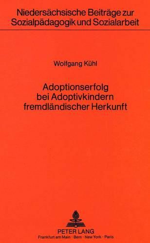 Adoptionserfolg Bei Adoptivkindern Fremdlaendischer Herkunft