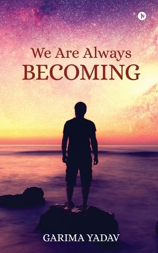 Cover image for We Are Always Becoming