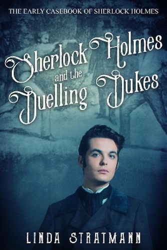 Cover image for Sherlock Holmes and the Duelling Dukes