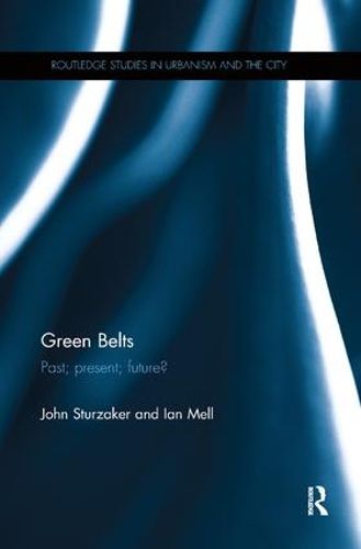 Cover image for Green Belts: Past; present; future?