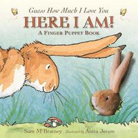 Cover image for Here I Am!: A Finger Puppet Book: A Guess How Much I Love You Book