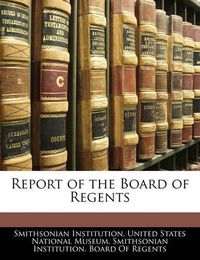 Cover image for Report of the Board of Regents