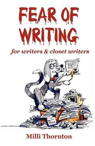 Cover image for Fear of Writing: for writers & closet writers