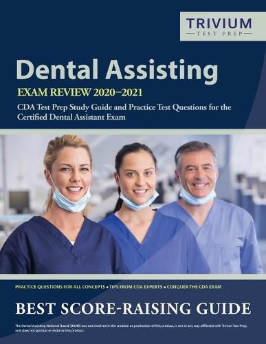 Cover image for Dental Assisting Exam Review 2020-2021: CDA Test Prep Study Guide and Practice Test Questions for the Certified Dental Assistant Exam