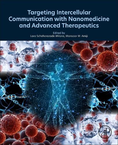 Cover image for Targeting Intercellular Communication with Nanomedicine and Advanced Therapeutics