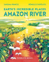 Cover image for Earth's Incredible Places: Amazon River